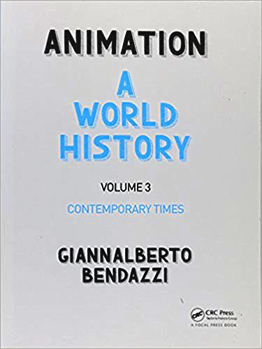 Animation : A World History: Contemporary Times . 3
