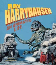 Ray Harryhausen : An Animated Life